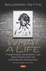 What a Life : From Nazi Germany via Neo-Marxism to American Academia - Book