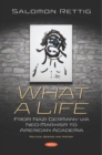 What a Life: From Nazi Germany via Neo-Marxism to American Academia - eBook