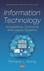 Information Technology: Acquisitions, Contracts and Legacy Systems - eBook