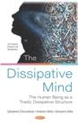 The Dissipative Mind: The Human Being as a Triadic Dissipative Structure - eBook