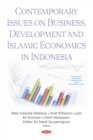 Contemporary Issues on Business, Development and Islamic Economics in Indonesia - eBook