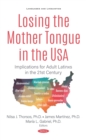 Losing the Mother Tongue in the USA: Implications for Adult Latinxs in the 21st Century - eBook