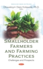 Smallholder Farmers and Farming Practices: Challenges and Prospects - eBook