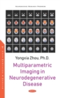 Multiparametric Imaging in Neurodegenerative Disease - eBook