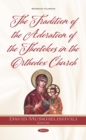 The Tradition of the Adoration of the Theotokos in the Orthodox Church - eBook