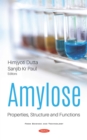 Amylose: Properties, Structure and Functions - eBook
