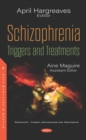 Schizophrenia: Triggers and Treatments - eBook