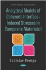 Analytical Models of Coherent-Interface-Induced Stresses in Composite Materials I - eBook