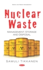 Nuclear Waste: Management, Storage and Disposal - eBook