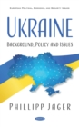 Ukraine: Background, Policy and Issues - eBook