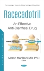 Racecadotril : An Effective Anti-Diarrheal Drug - Book