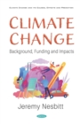 Climate Change: Background, Funding and Impacts - eBook