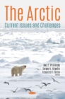 The Arctic : Current Issues and Challenges - Book