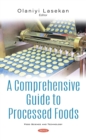 A Comprehensive Guide to Processed Foods - eBook
