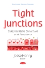 Tight Junctions: Classification, Structure and Functions - eBook