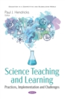 Science Teaching and Learning: Practices, Implementation and Challenges - eBook