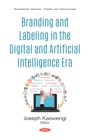 Branding and Labeling in the Digital and Artificial Intelligence Era - eBook