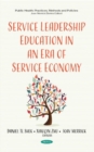 Service Leadership Education in an Era of Service Economy - Book