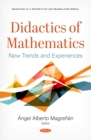 Didactics of Mathematics: New Trends and Experiences - eBook