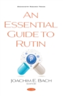 An Essential Guide to Rutin - eBook
