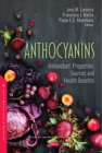 Anthocyanins: Antioxidant Properties, Sources and Health Benefits - eBook