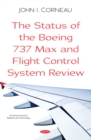 The Status of the Boeing 737 Max and Flight Control System Review - eBook