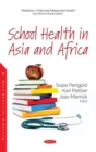 School Health in Asia and Africa - Book