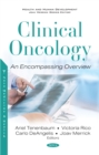 Clinical Oncology: An Encompassing Overview - eBook