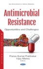 Antimicrobial Resistance: Opportunities and Challenges - eBook