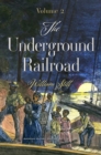The Underground Railroad : Volume 2 - Book