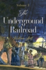 The Underground Railroad : Volume 3 - Book