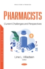 Pharmacists: Current Challenges and Perspectives - eBook
