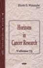 Horizons in Cancer Research : Volume 75 - Book
