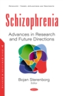Schizophrenia: Advances in Research and Future Directions - eBook
