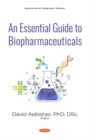 An Essential Guide to Biopharmaceuticals - Book
