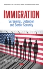 Immigration: Screenings, Detention and Border Security - eBook