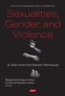 Sexualities, Gender and Violence: A View from the Iberian Peninsula - eBook