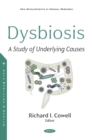 Dysbiosis: A Study of Underlying Causes - eBook