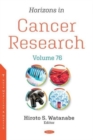 Horizons in Cancer Research : Volume 76 - Book