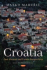 Croatia: Past, Present and Future Perspectives - eBook