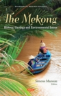 The Mekong: History, Geology and Environmental Issues - eBook