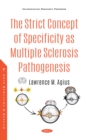 The Strict Concept of Specificity as Multiple Sclerosis Pathogenesis - eBook