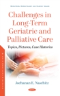 Challenges in Long-Term Geriatric and Palliative Care: Topics, Pictures, Case Histories - eBook