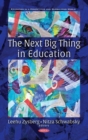 The Next Big Thing in Education - Book