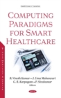 Computing Paradigms for Smart Healthcare - Book