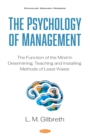 The Psychology of Management: The Function of the Mind in Determining, Teaching and Installing Methods of Least Waste - eBook
