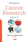 Horizons in Cancer Research : Volume 77 - Book