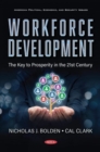Workforce Development : The Key to Prosperity in the 21st Century - Book