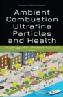 Ambient Combustion Ultrafine Particles and Health - Book