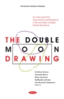 The Double Moon Drawing: An Instrument for Intervention and Research in Structurally Complex Family Situations - eBook